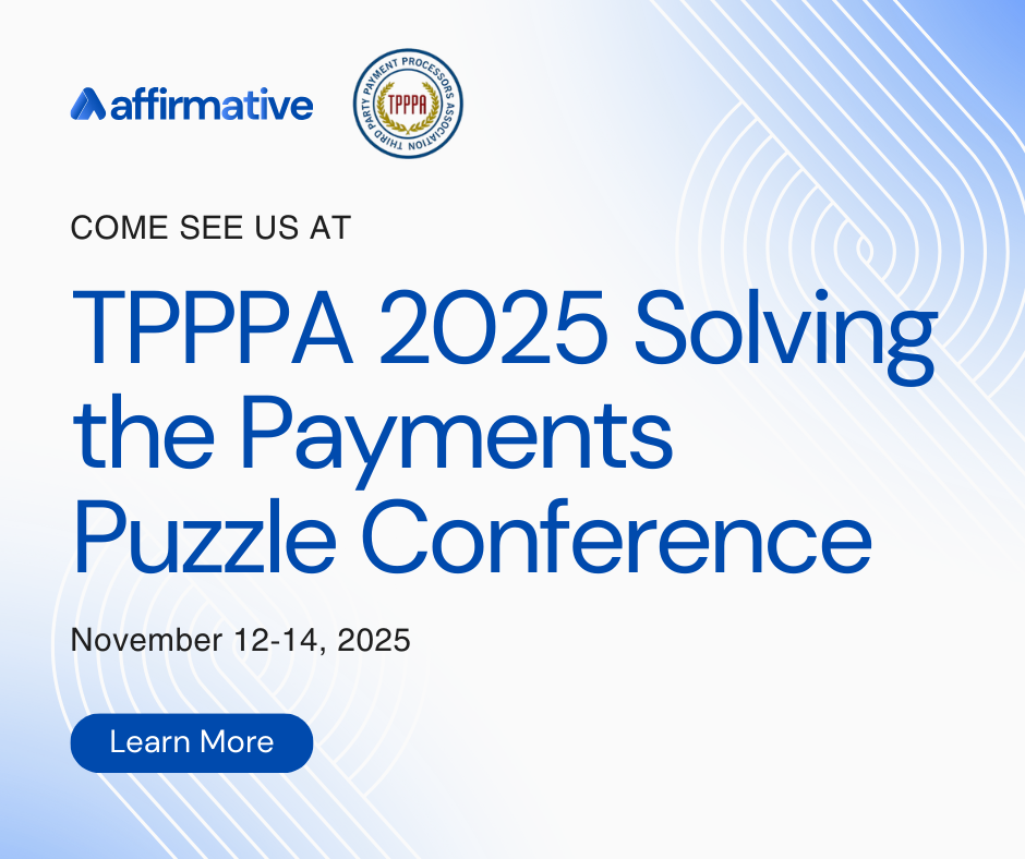 TPPPA's Solving the Payments Puzzle Conference Featuring Affirmative Technologies