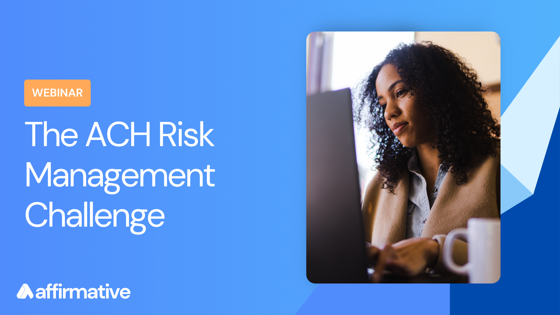 The ACH Risk Management Challenge