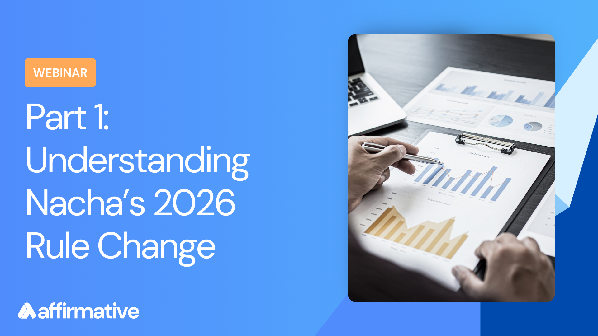 Part 1: Understanding Nacha’s 2026 Rule Change
